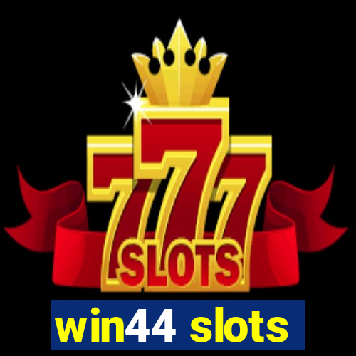 win44 slots